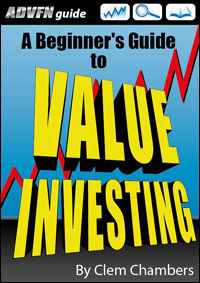 ADVFN Guide: A Beginner's Guide to Value Investing by Clem Chambers