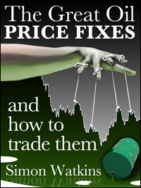The Great Oil Price Fixes And How To Trade Them by Simon Watkins